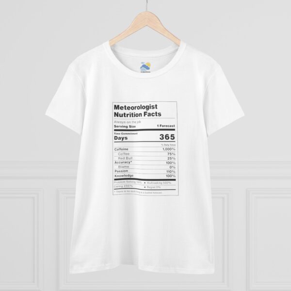 Meteorologist Nutrition Facts Women's T-Shirt (Midweight Cotton, White) - Image 1