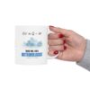 Trust Me I'm a Meteorologist Mug