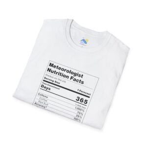 Meteorologist Nutrition Facts Unisex T-Shirt (Softstyle, White) - Image 3