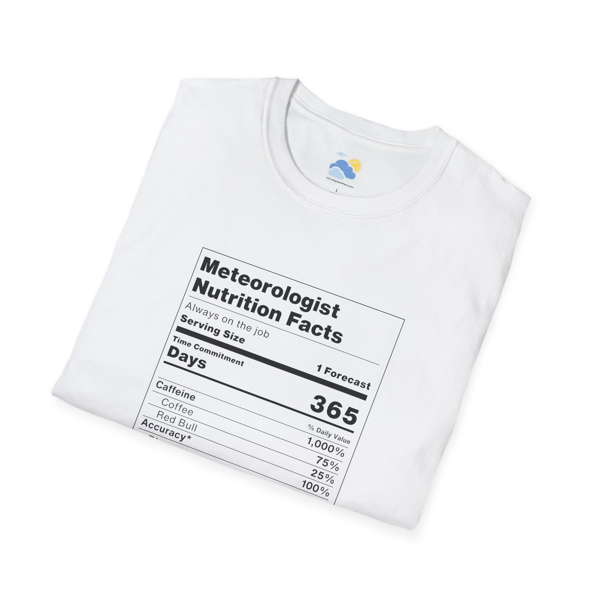 Meteorologist Nutrition Facts Unisex T-Shirt (Softstyle, White) - Image 3