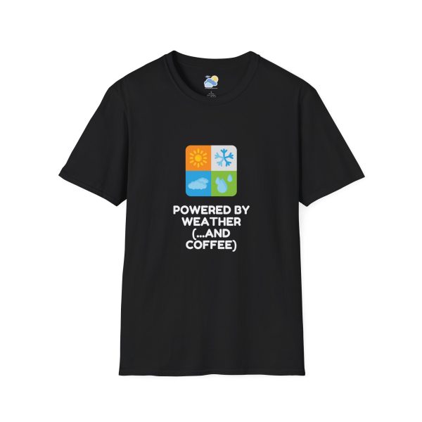Powered By Weather and Coffee Unisex T-Shirt (Softstyle) - Image 2