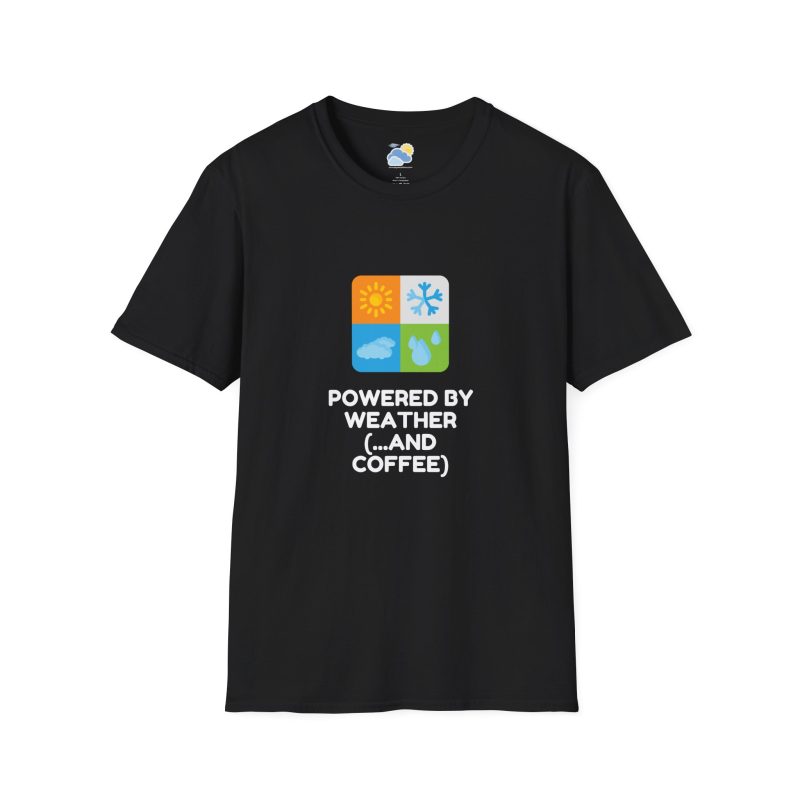 Powered By Weather and Coffee Unisex T-Shirt (Softstyle)