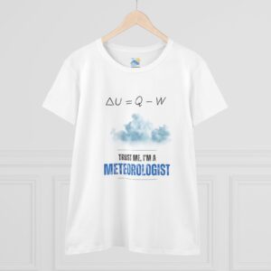 Trust Me I'm a Meteorologist Women's T-Shirt (Midweight Cotton) - Image 4