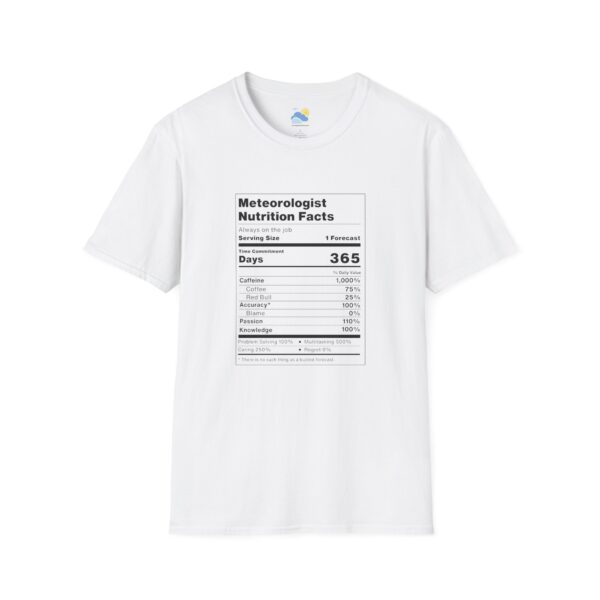 Meteorologist Nutrition Facts Unisex T-Shirt (Softstyle, White) - Image 2
