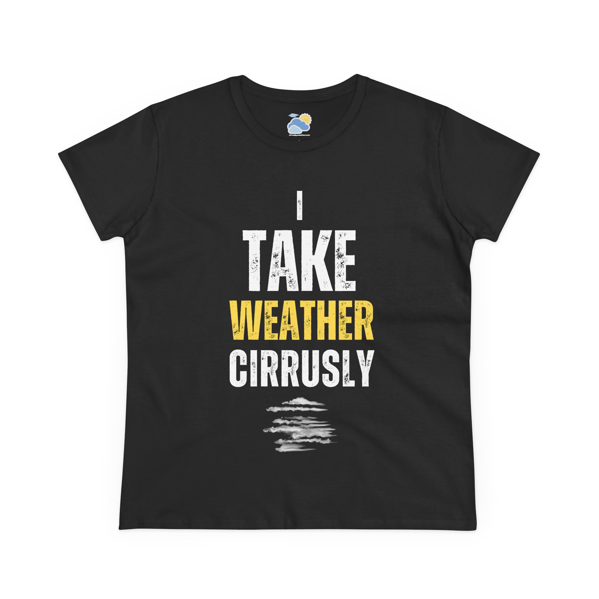 I Take Weather Cirrusly Women