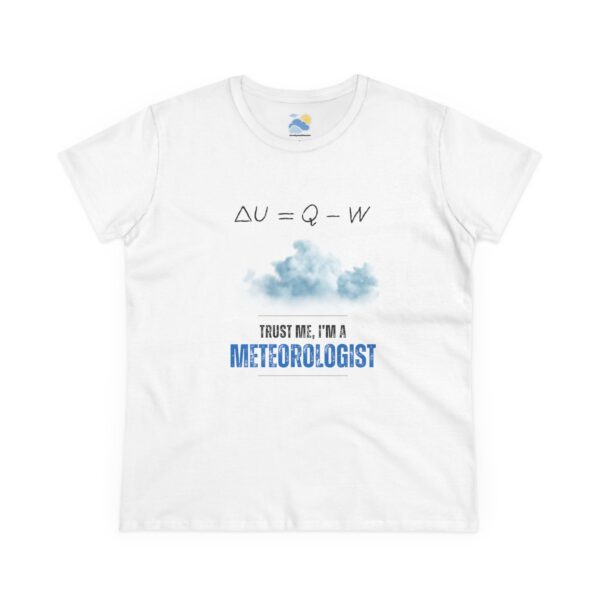 Trust Me I'm a Meteorologist Women's T-Shirt (Midweight Cotton) - Image 2