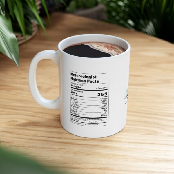 Meteorologist Nutrition Facts Mug - Ceramic, White - Image 1